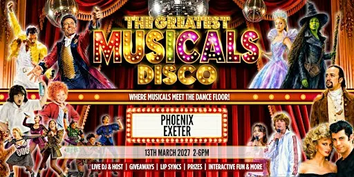 The Greatest MUSICALS Daytime Disco - Exeter