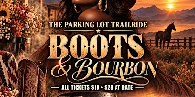 Sept 26th :: Boots & Bourbon :: The Parking Lot Trailride