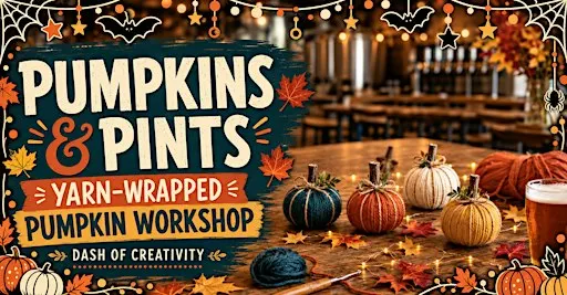 Pumpkins & Pints: Yarn-Wrapped Pumpkin Workshop at Stark Brewing Company