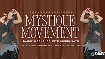 MYSTIQUE MOVEMENT: Tribal Fusion Bellydance + Sound Bath