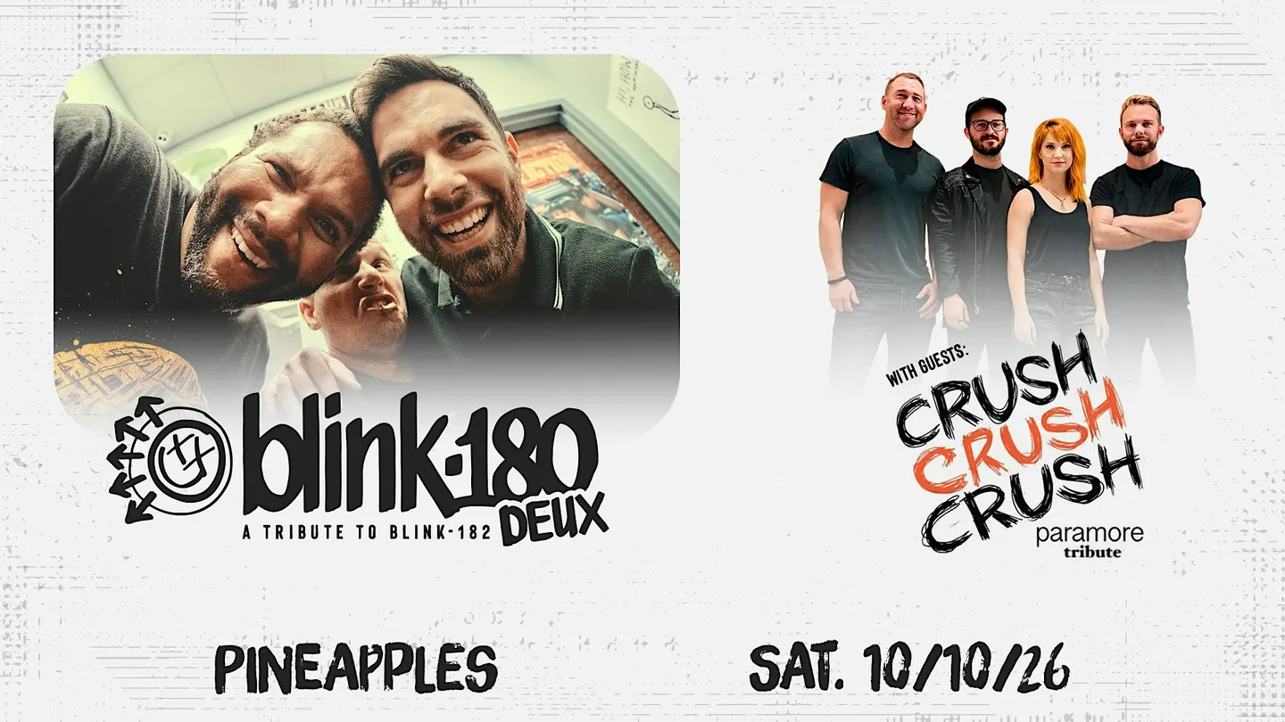 blink-180 Deux ft. Crush Crush Crush at Pineapples