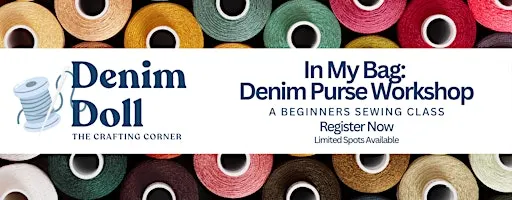 In My Bag: Denim Purse Workshop