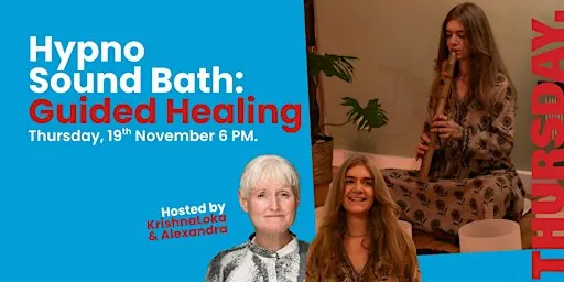 Hypno Sound Bath: Guided Healing