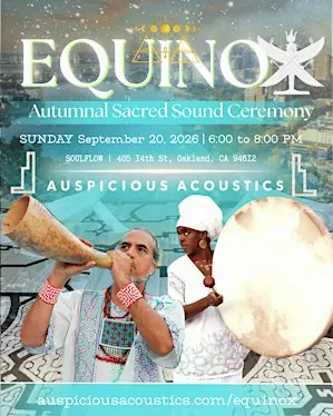EQUINOX: An Autumnal Sacred Sound Ceremony at Soulflow Oakland