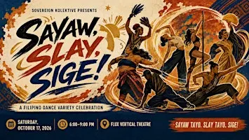 Sayaw, Slay, Sige!