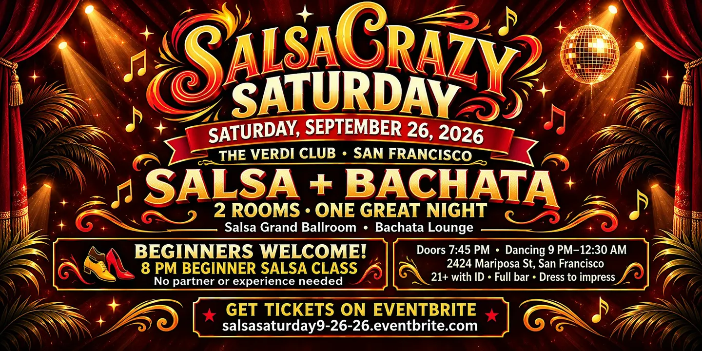 SalsaCrazy Saturday - SF's Hottest Dance Lessons and Salsa Bachata Dancing