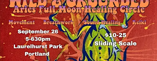 Wild & Grounded: An Aries Full Moon Healing Circle