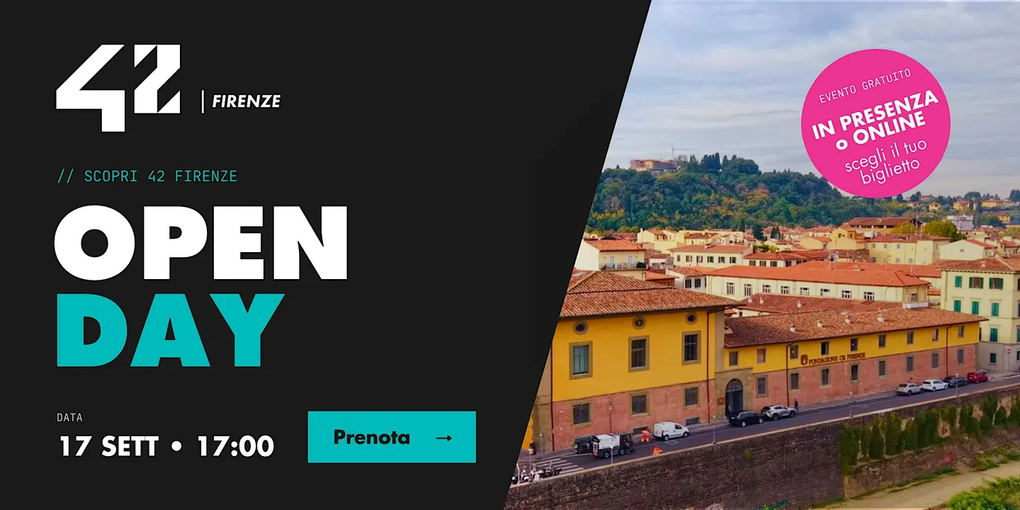 Open Day! @42 Firenze - In presenza e Online
