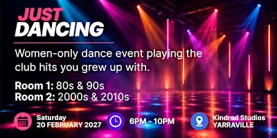 Just Dancing – Women Only 80s, 90s, 2000s & 2010s Club Night | Yarraville