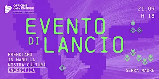 Officine delle Energie: nuove traiettorie per una cultura energetica