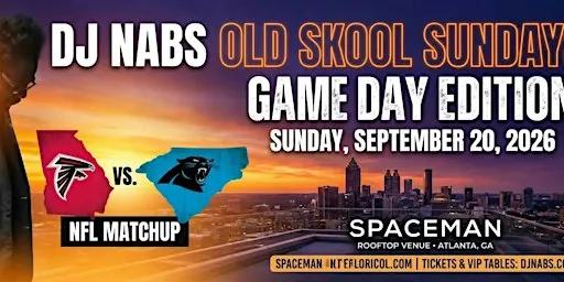 GAMEDAY EDITION WITH DJ NABS OLD SKOOL SUNDAYS