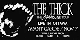 The Thick at Avant Garde - Ottawa