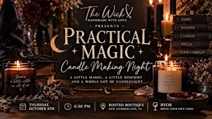 Practical Magic Candle Making Night ️