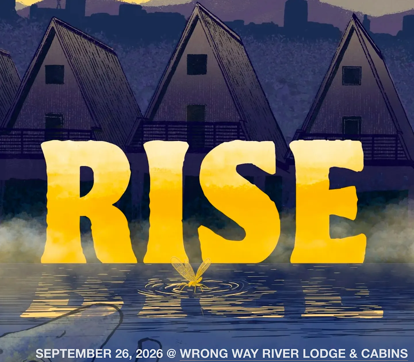 RISE: A Fly Fishing Festival - Year 2
