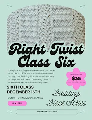 Building Block Series - Building Block Six - Right Twist