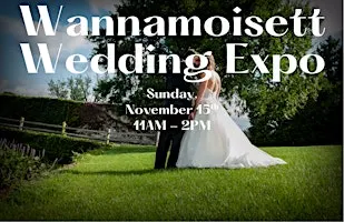 Wannamoisett Wedding Expo