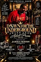 DOWN FOR THE UNDERGROUND AWARDS