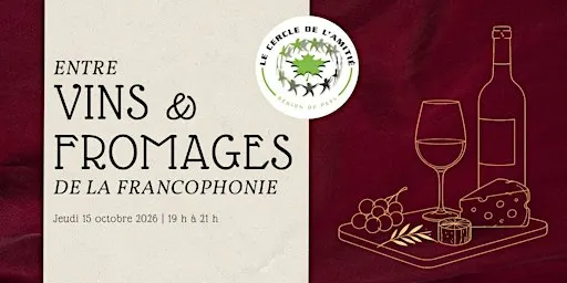 Saveurs de la francophonie : soirée vins & fromages