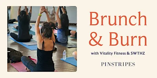 Brunch & Burn - Wellness Above The City - Pinstripes, Bethesda, MD