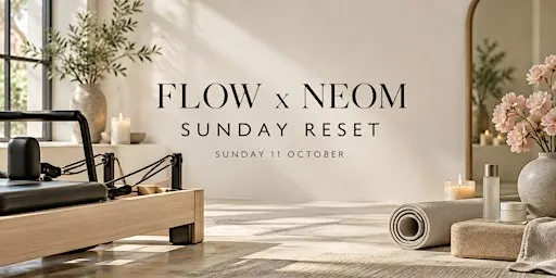 FLOW X NEOM Sunday Reset