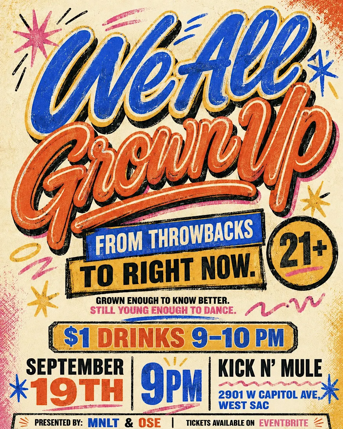 We All Grown Up. Throwbacks at Kick n Mule