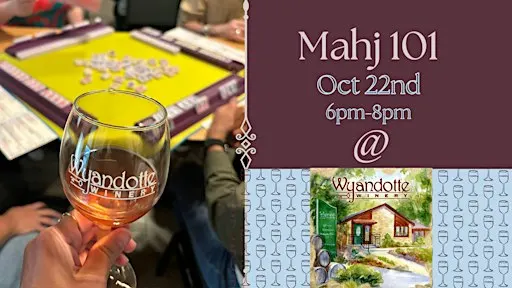 Mahjong 101@ Wyandotte Winery