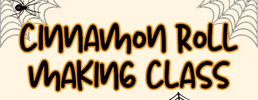 Cinnamon Roll Making Class 10.11