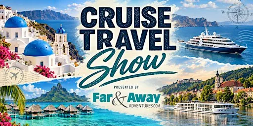 Worldwide Cruise Showcase: Greece, Tahiti & European River Cruises