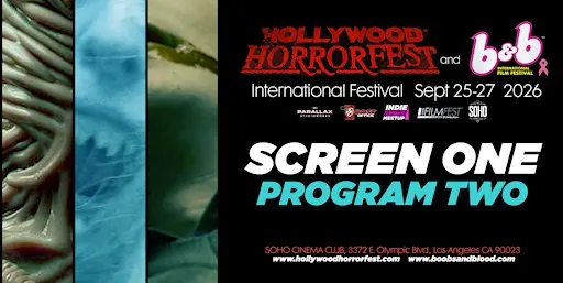 HOLLYWOOD HORRORFEST Program 2 (SCREEN ONE)