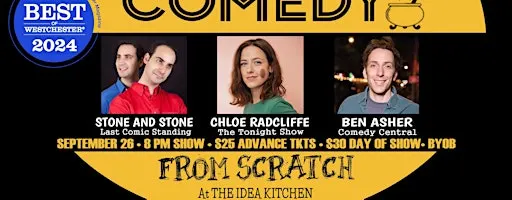 Comedy From Scratch at The Idea Kitchen Best of Westchester Comedy Stand-Up