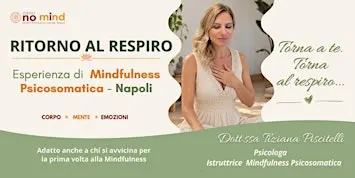 RITORNO AL RESPIRO - Esperienza di Mindfulness Psicosomatica a Napoli