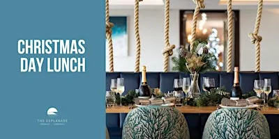 Christmas Day Lunch | The Esplanade Hotel
