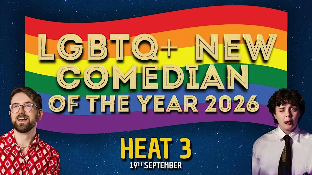 Copy of LGBTQ NEW COMEDIAN OF THE YEAR - HEAT 3