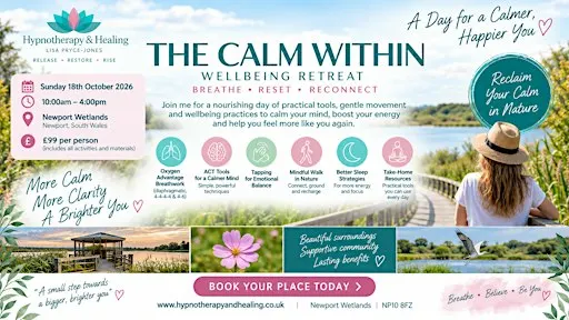 Retreat – The Calm Within, at Newport Wetlands – Sun 18th October 10-4