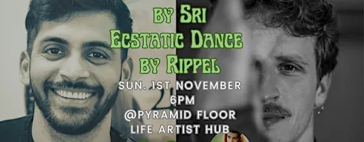Ecstatic Dance & Cacao & Psychedelic Kirtan (Rippel & Sri Apollo)