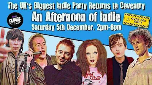 COVENTRY An Afternoon Of Indie (Over 30s Only) 5th December, 2pm-6pm