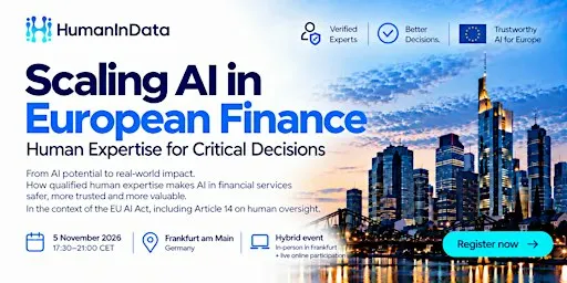 Scaling AI in European Finance: Human Expertise for Critical Decisions