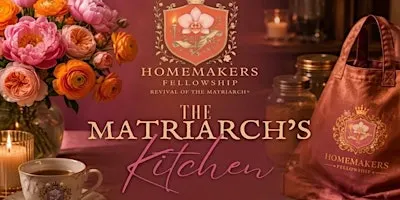 The Matriarch's Kitchen | Meal Prep & Meet the Sisterhood