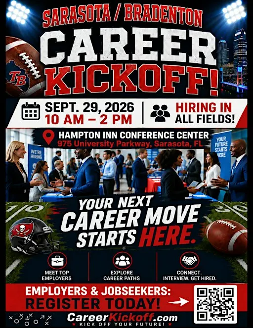 SARASOTA/BRADENTON / TAMPA BAY CAREER KICKOFF 9/29 JOB FAIR