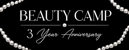 Beauty Camp Aesthetics 3 Year Anniversary