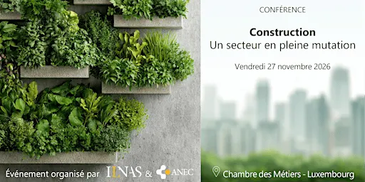 Conférence - Construction : Un secteur en pleine mutation
