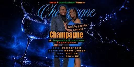 CHAMPAGNE: A Dancehall Partner Experience – Part 4