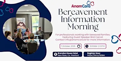 Anam Cara Bereavement Information Morning for Professionals