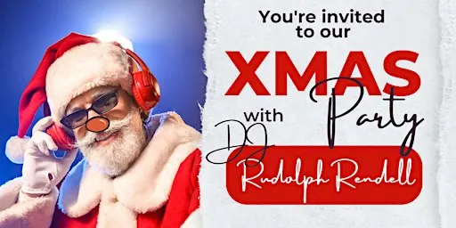 DJ Rudolph Rendell's Xmas Party 2026