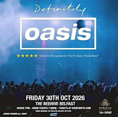Definitely Oasis (Oasis Tribute band) at The Beehive Belfast 30/10/26
