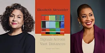 Elizabeth Alexander: Signals Across Vast Distances