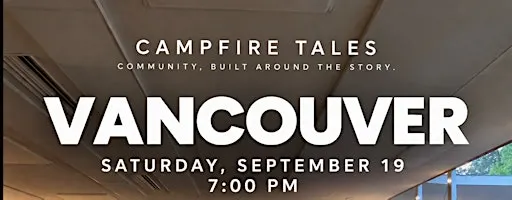 Campfire Tales - Storytelling Event in Vancouver