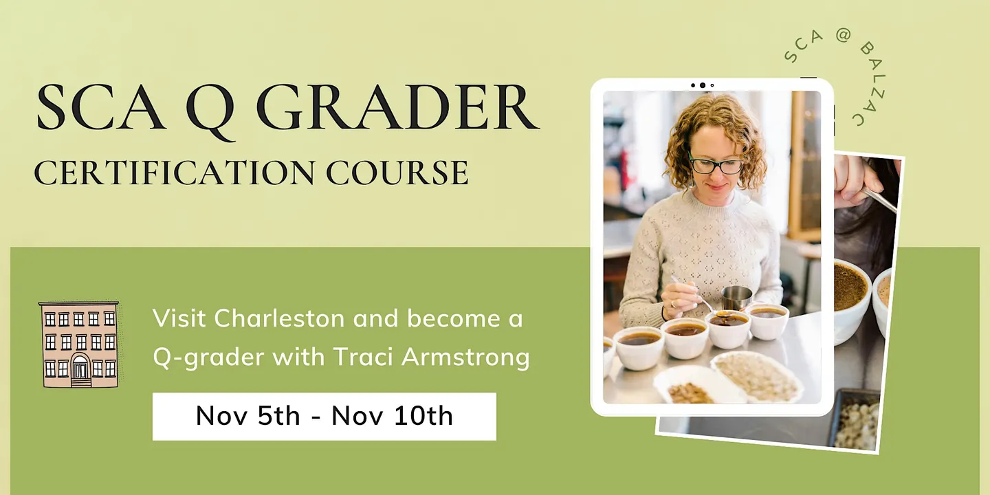 SCA Q Grader Course - Fall!