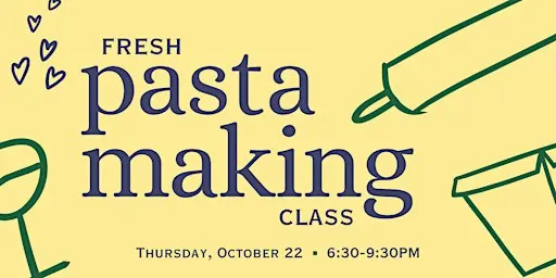 Fresh Pasta Making Class