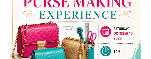 Girl's Day Out Purse Making Experience